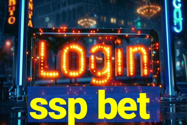 ssp bet